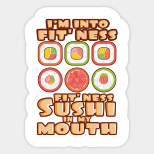 'Fit'Ness Sushi In My Mouth' Funny Sushi Gift Sticker